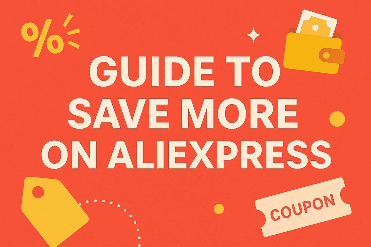 How to Save Big on AliExpress Sales: Best Tips, Deals, and Discount Hacks