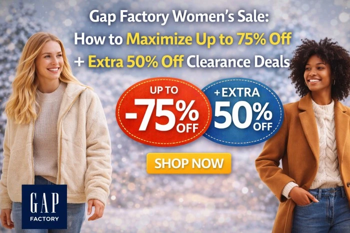 Gap Factory Women’s Sale: How to Maximize Up to 75% Off + Extra 50% Off Clearance Deals