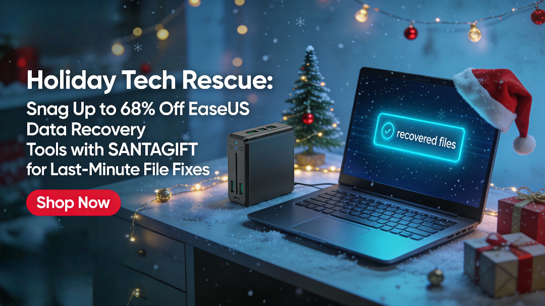 Holiday Tech Rescue: Snag Up to 68% Off EaseUS Data Recovery Tools with SANTAGIFT for Last-Minute File Fixes
